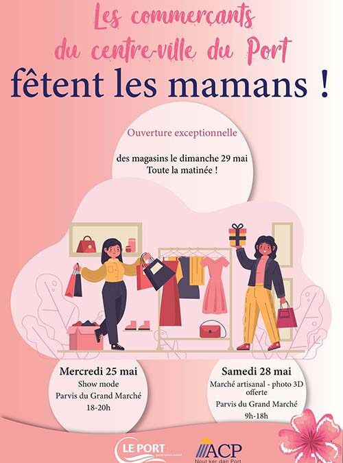 Les commerçants du centre-ville du Port fêtent les mamans !